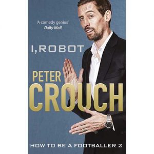 I Robot, Peter Crouch Book Cover