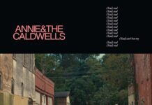 Annie And The Caldwells: Can’t Lose My (Soul)