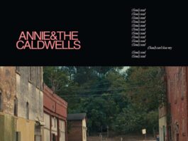 Annie And The Caldwells: Can’t Lose My (Soul)