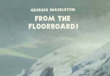 Georgia Shackleton: From the Floorboards