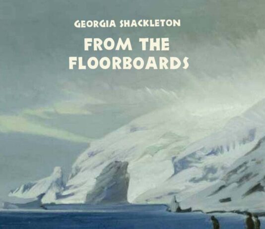 Georgia Shackleton: From the Floorboards