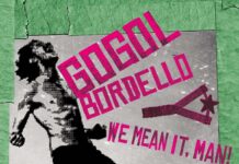 Gogol Bordello: We Mean It, Man!