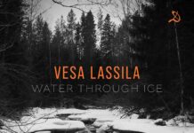 Vesa Lassila: Water Through Ice